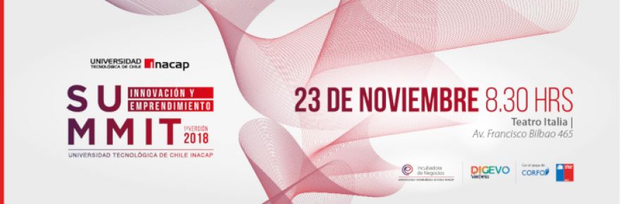 SANTIAGO, CHILE: Summit de Innovación y Emprendimiento 2018