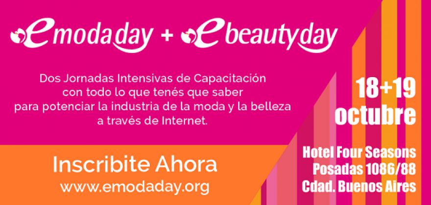 El eModa Day y el eBeauty Day reunirá a los expertos de la moda, la belleza y el comercio electrónico en Buenos Aires